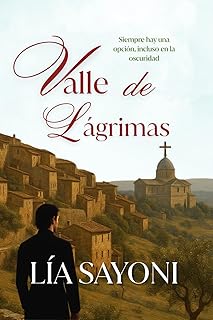 Sponsored Ad – VALLE DE LÁGRIMAS: Novela de ficción ambientada en la Toscana del siglo XIX. Narrativa emocional con inspir...