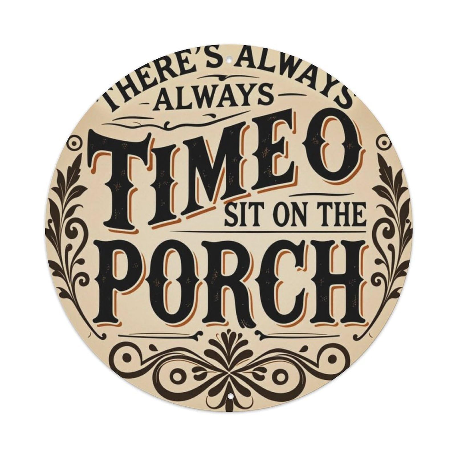 Vintage Ornate Porch Relaxing Quote Round Decor Sign Vintage Aluminium Metal Sign, Retro Wall Decor for Home, Bar, Garage & Farmhouse 20x20cm