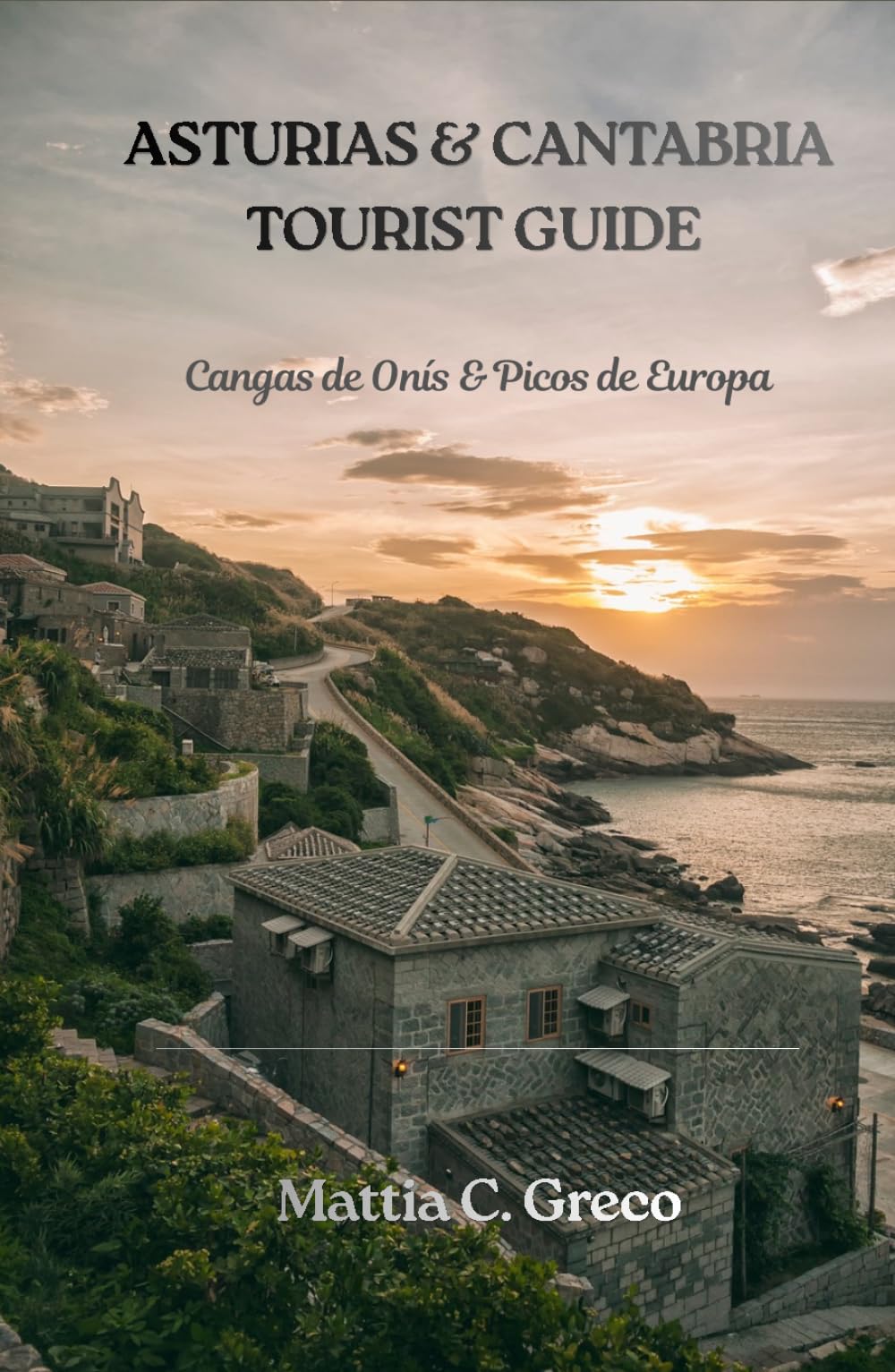 ASTURIAS & CANTABRIA TOURIST GUIDE: Cangas de Onís & Picos de Europa