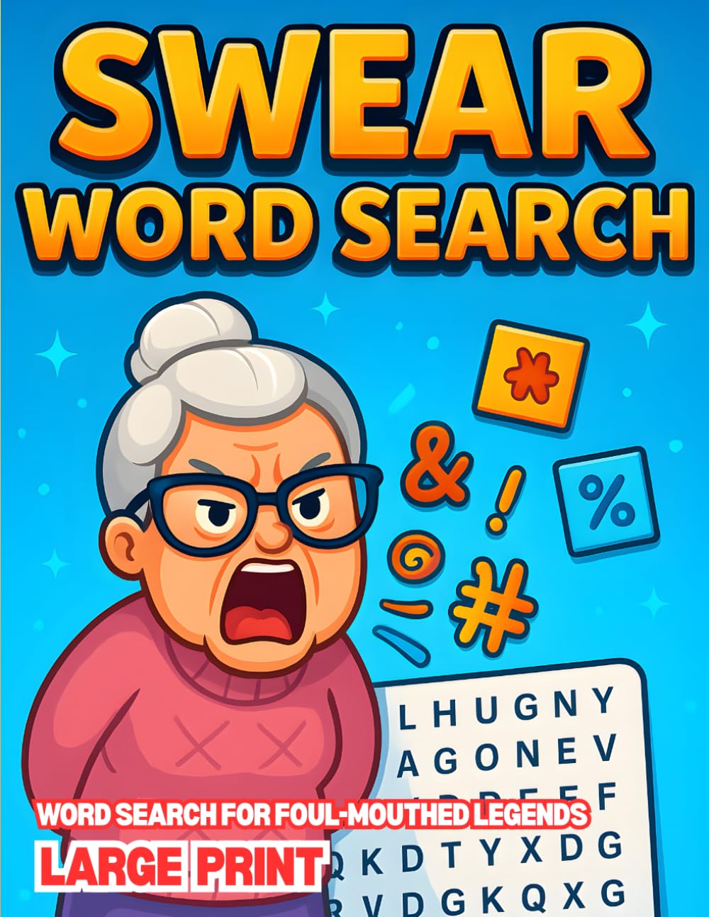 Swear & Search: Word Search for Adults & Foul Mouthed-Legends NSFW Large Print