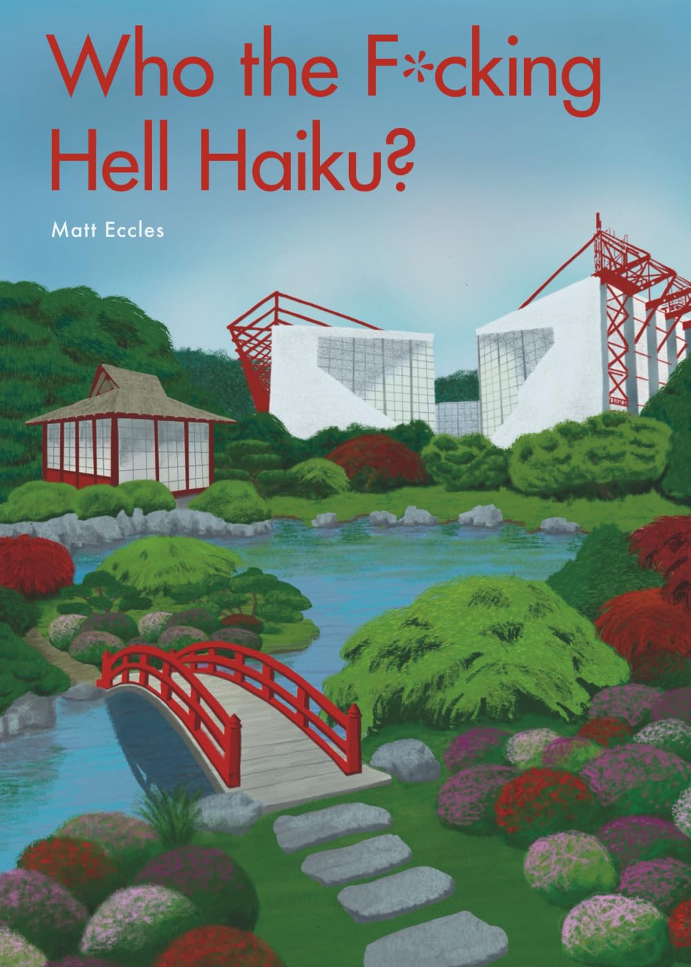 Who the F*cking Hell Haiku?