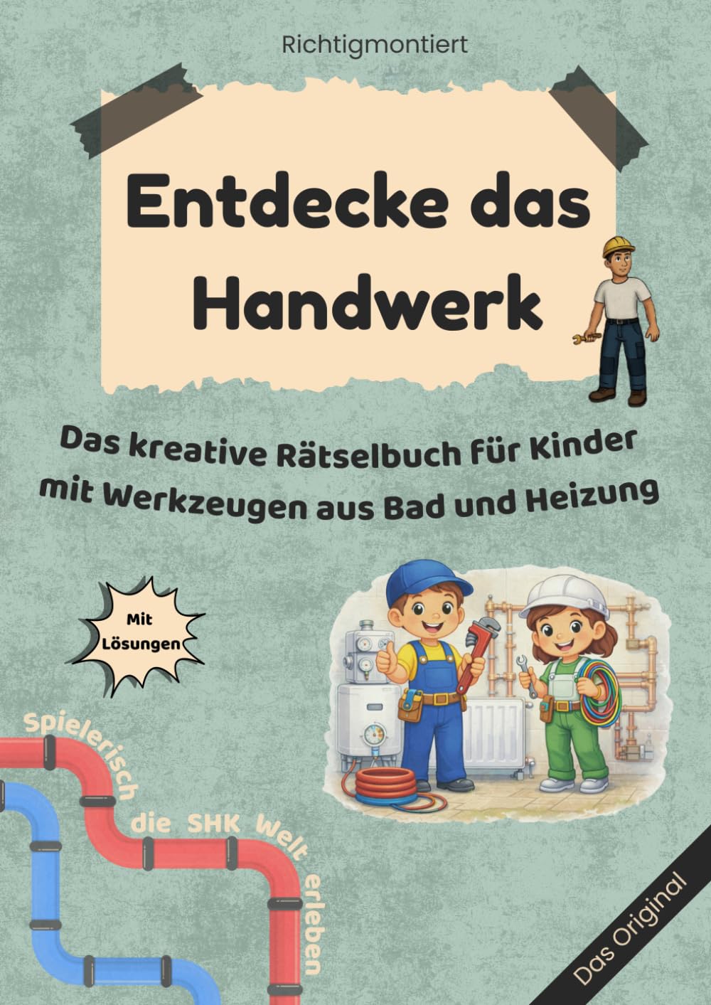 Entdecke das Handwerk: Das kreative Rätselbuch für Kinder mit Werkzeugen aus Bad und Heizung