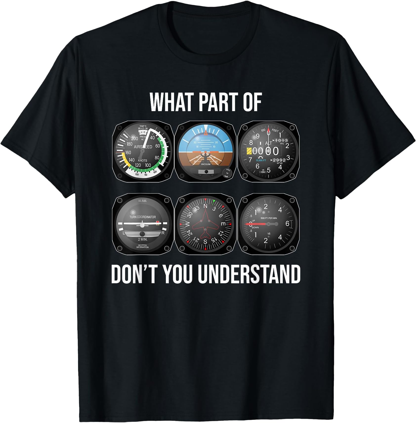 What Part Of Funny Pilot Aviation Flight Instruments T-Shirt