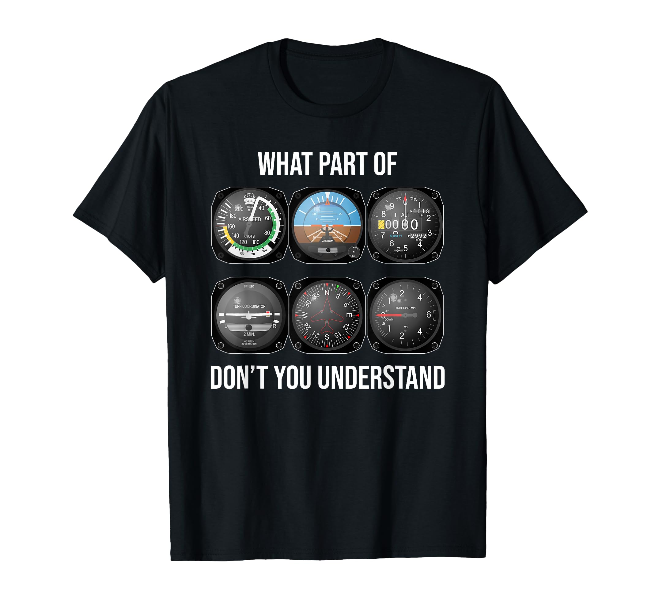 What Part Of Funny Pilot Aviation Flight Instruments T-Shirt