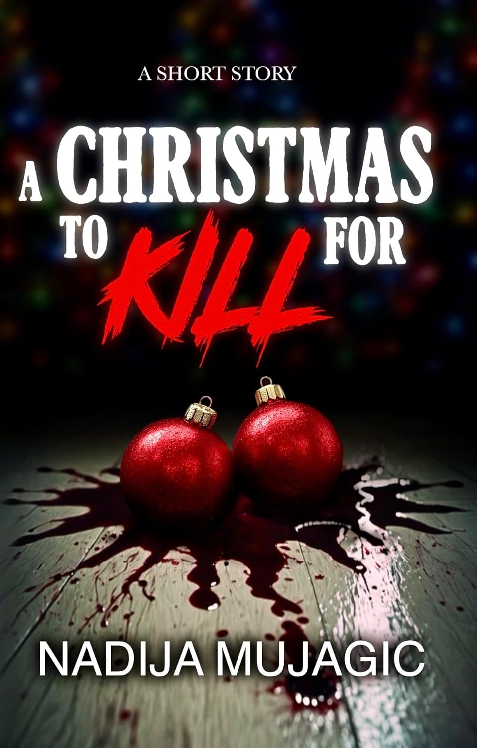 A Christmas to Kill For: A Short Story (Holiday Shorts Book 1)