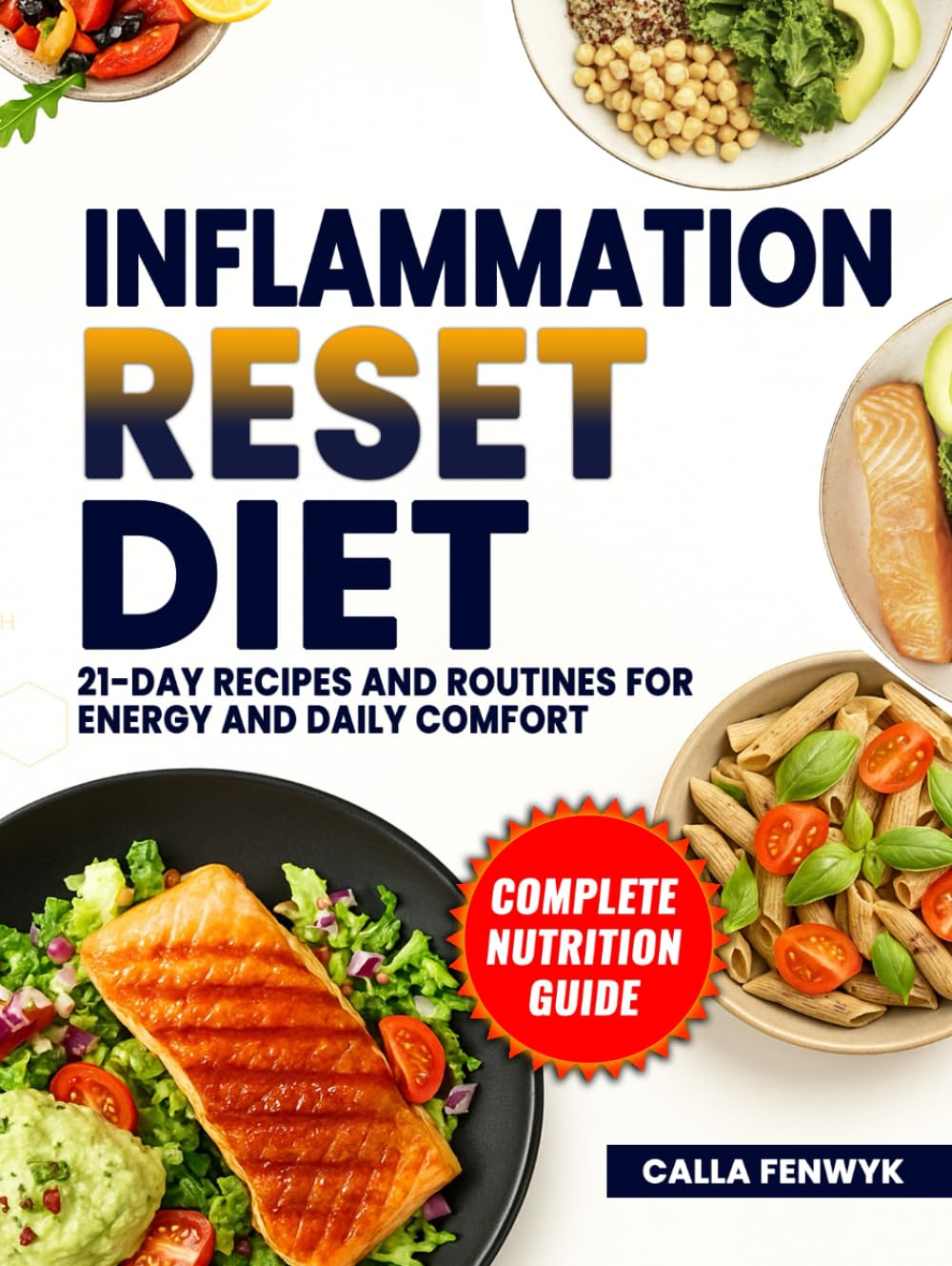 Inflammation Reset Diet: 21-Day Recipes and Routines for Energy and Daily Comfort