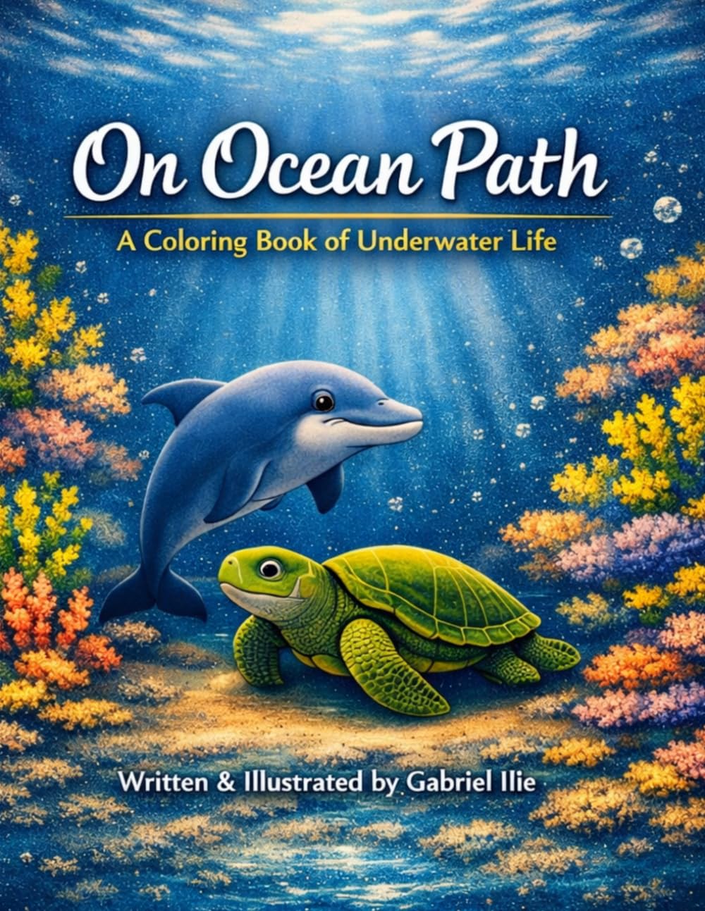 On Ocean Path: A Coloring Book of Underwater Life