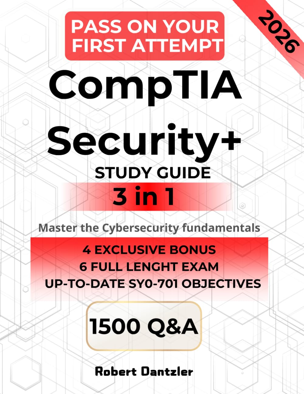 CompTIA Security+ STUDY GUIDE – Mastering Cybersecurity. The 3-in-1 Guide to the SY0-701 Exam: Pass on Your First Attempt with a Proven Method, Hands-On Exercises & Step-by-Step Learning.