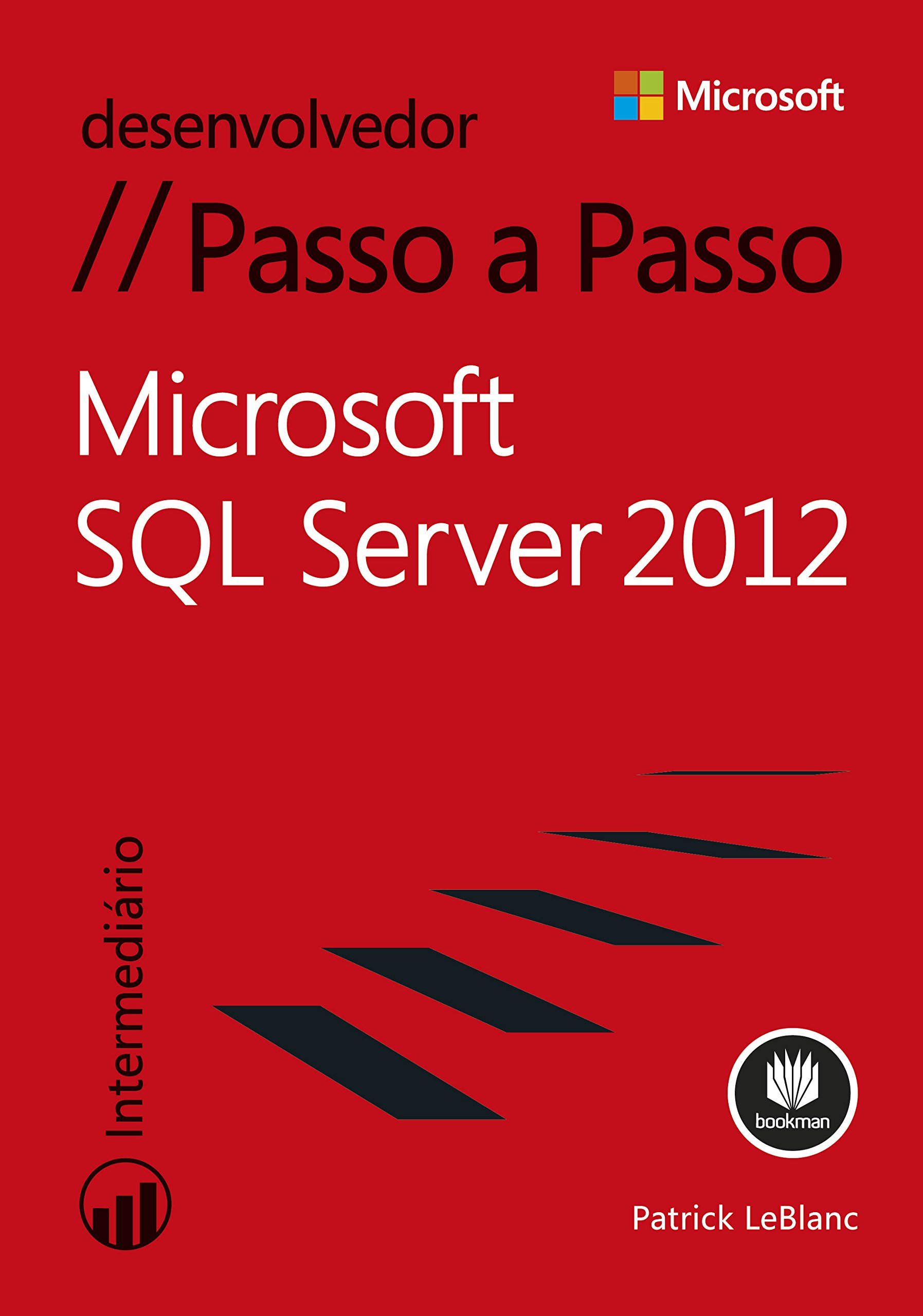 Microsoft SQL Server 2012 Passo a Passo