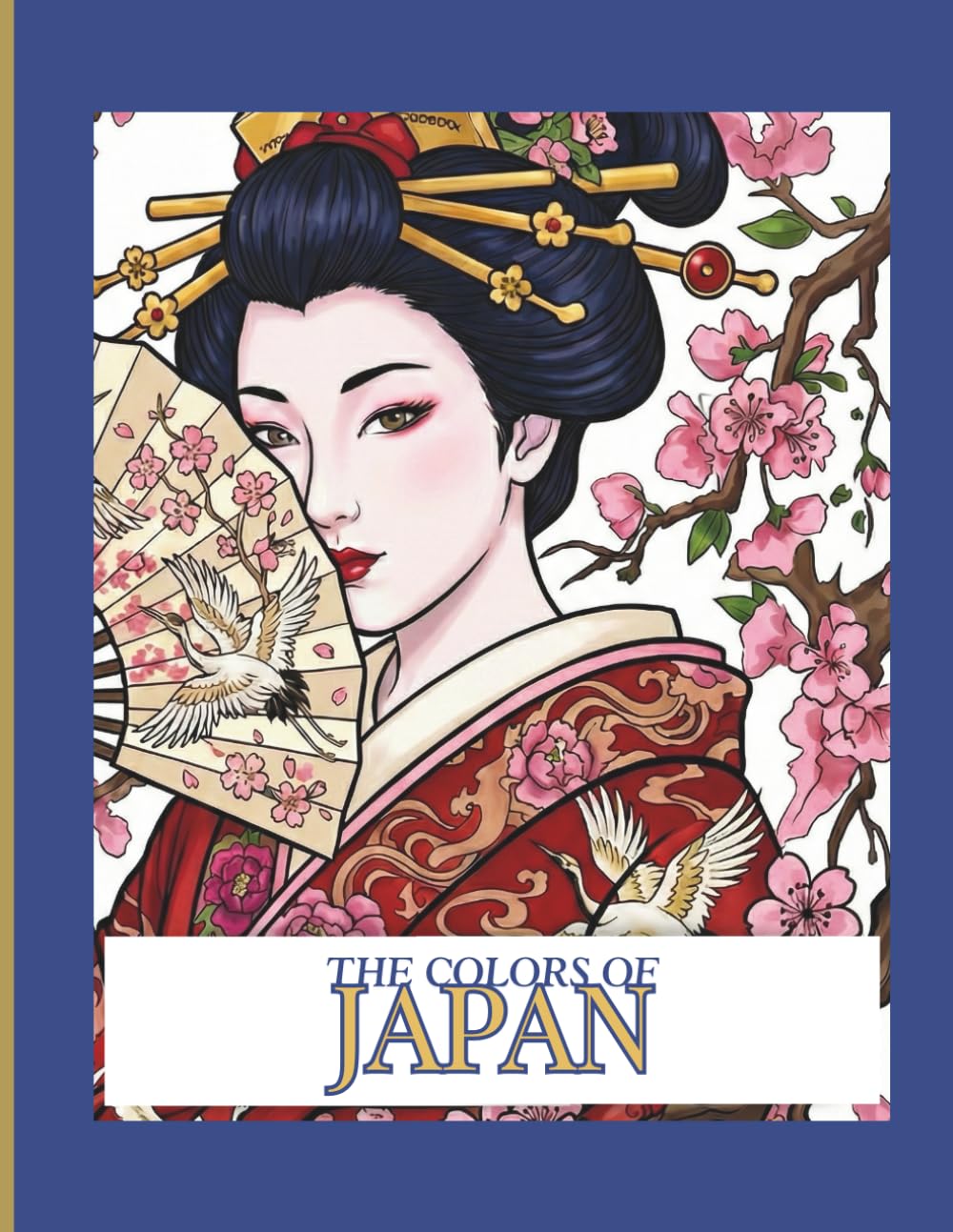 The colors of Japan: An Adult Coloring Book