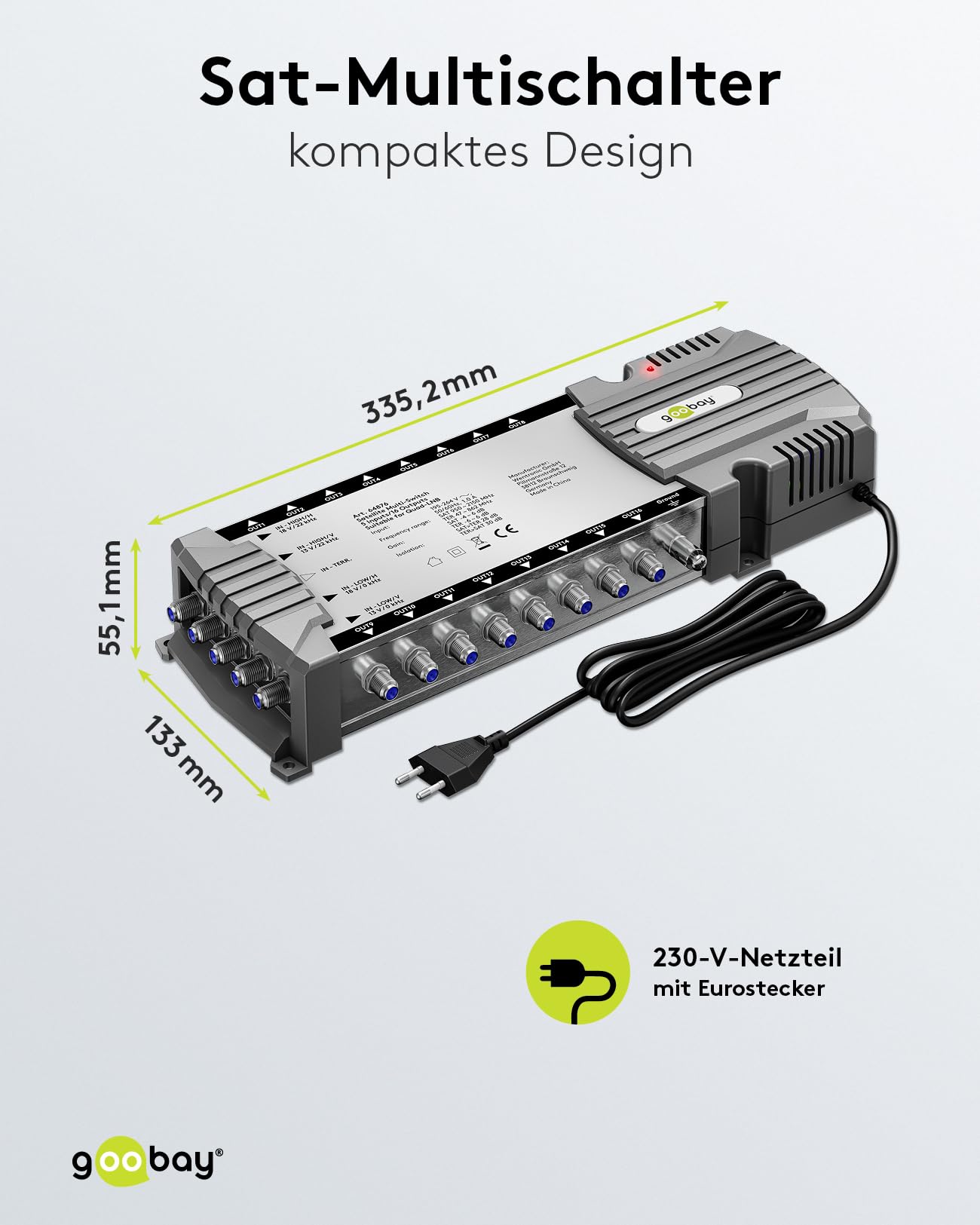 goobay 64876 Multiconmutador satélite/Multiconmutador Compacto / 5 entradas / 16 Salidas / 4K, 8K UHD/Dab+ / para 168 participantes