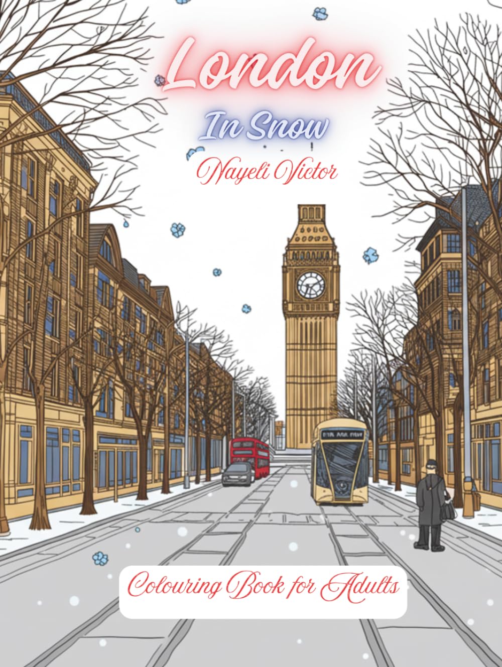 London: In Snow (Cities and Seasons)