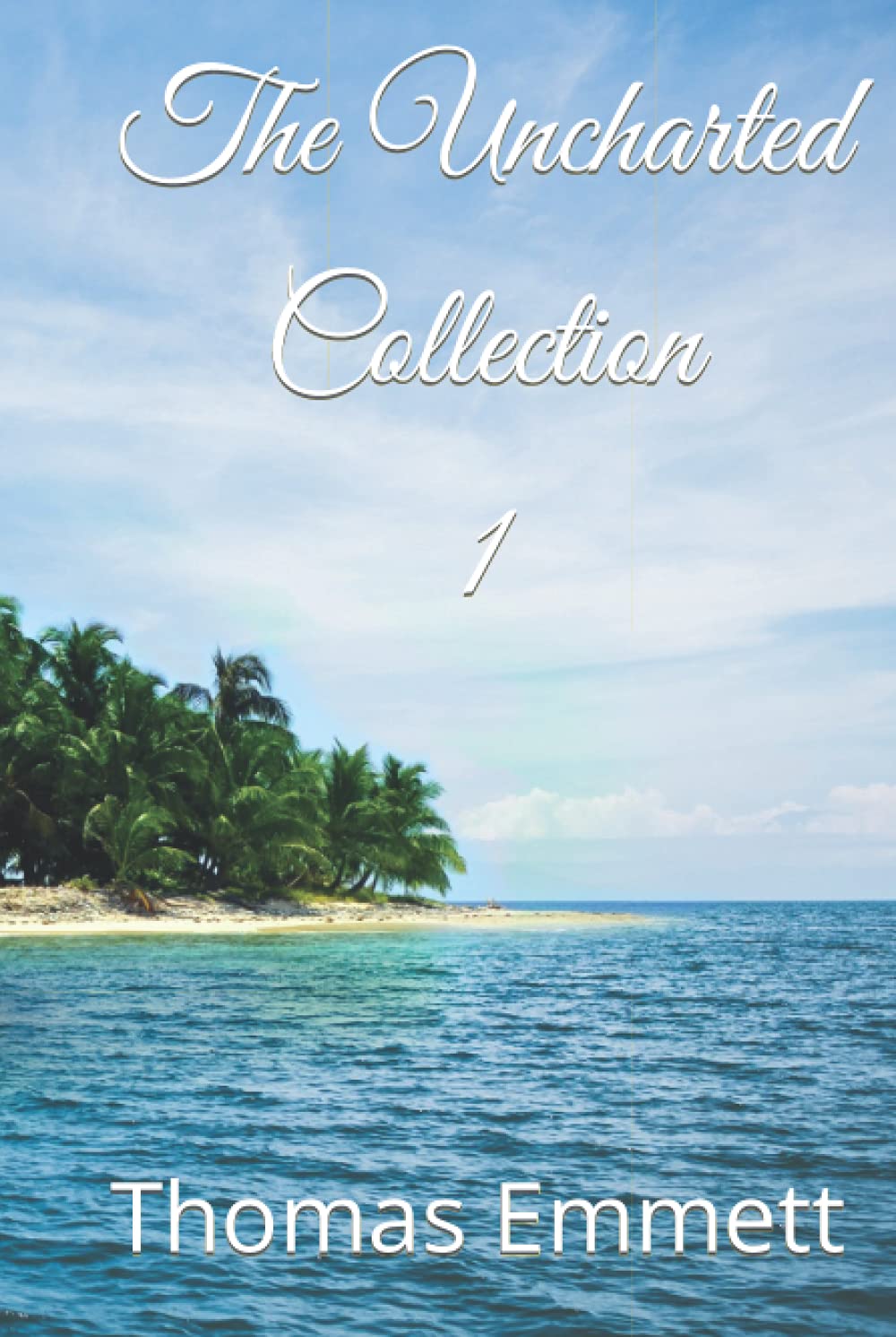 The Uncharted Collection: Books 1-3