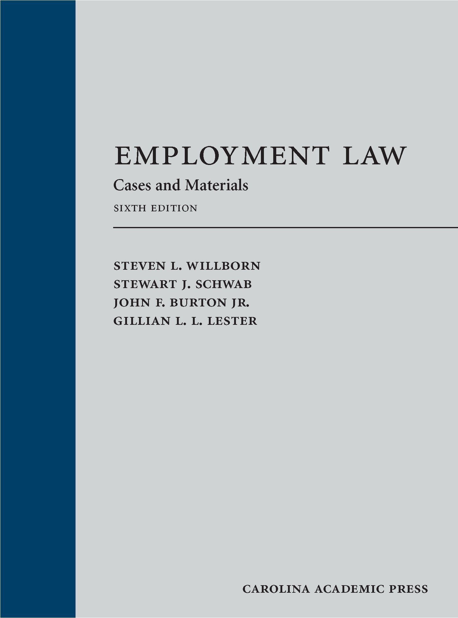Employment Law: Cases and Materials, Sixth Edition