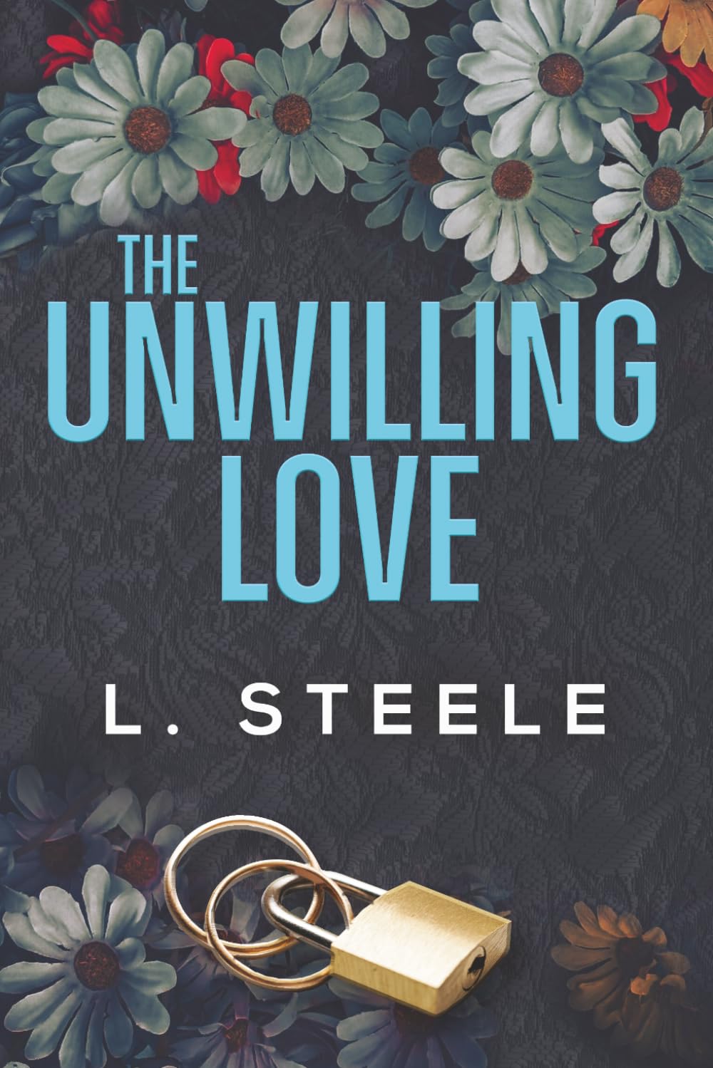 The Unwilling Love: A Best Friend's Brother Romance (The Hamiltons : A Marriage of Convenience Billionaire Romance series)