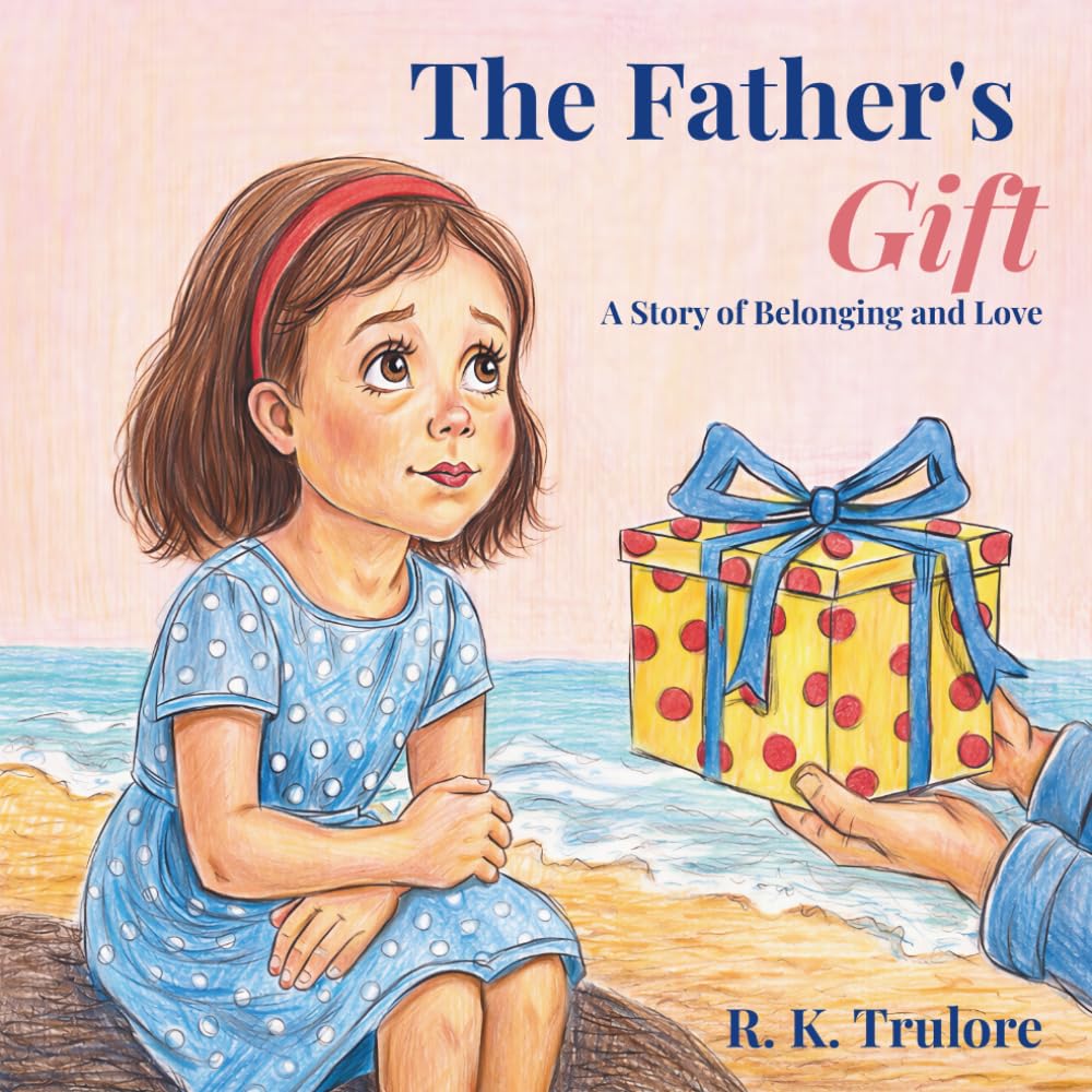 The Father's Gift: A Story of Belonging and Love