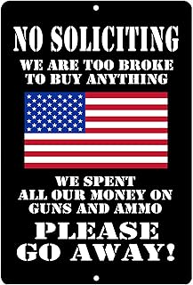 No Soliciting Too Broke Funny Tin Metal Tin Sign, 12x8 Inch, Wall Art Home Decor Man Cave Bar Cafe Restaurant Yard Fence Door Sign (Black)