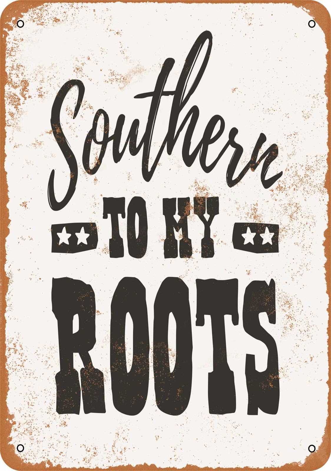 Miaomansenstore Metal Sign - Southern To My Roots - Vintage Look Home Decor