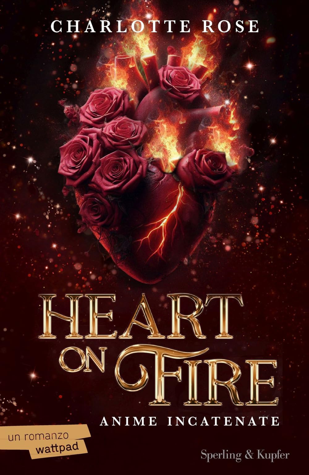Heart on fire. Anime incatenate : Rose, Charlotte: Amazon.it: Libri