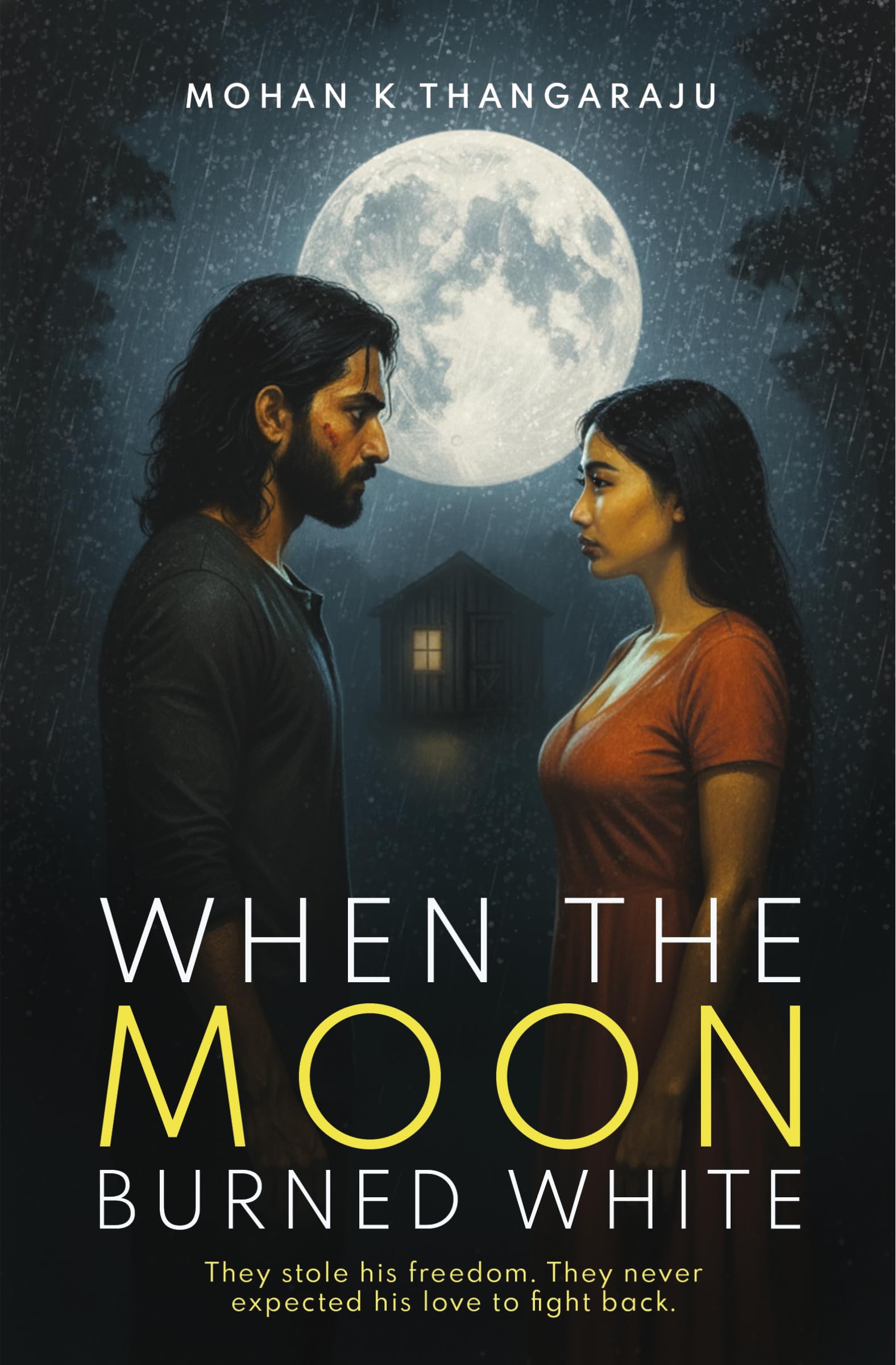 When the Moon Burned White: They stole his freedom. They never expected his love to fight back.
