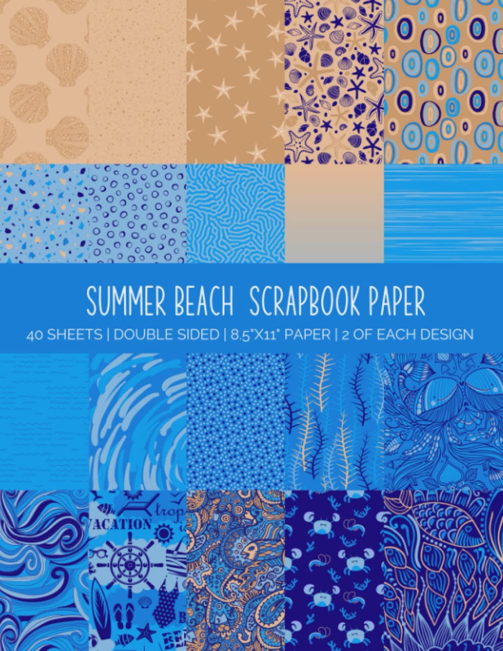 Summer Beach Scrapbook Paper: Double Sided Craft Paper Pad For Scrapbooking, Mixed Media Art & Journaling