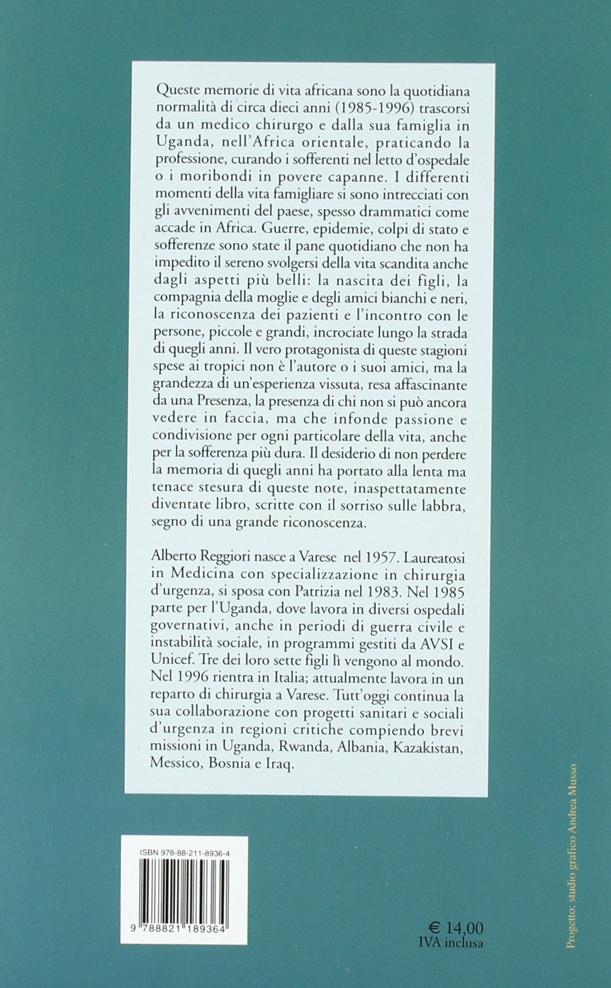 Dottore è finito il diesel. La vita quotidiana di un medico in Uganda, fra ammalati, poveri e guerriglia (1985-1996)