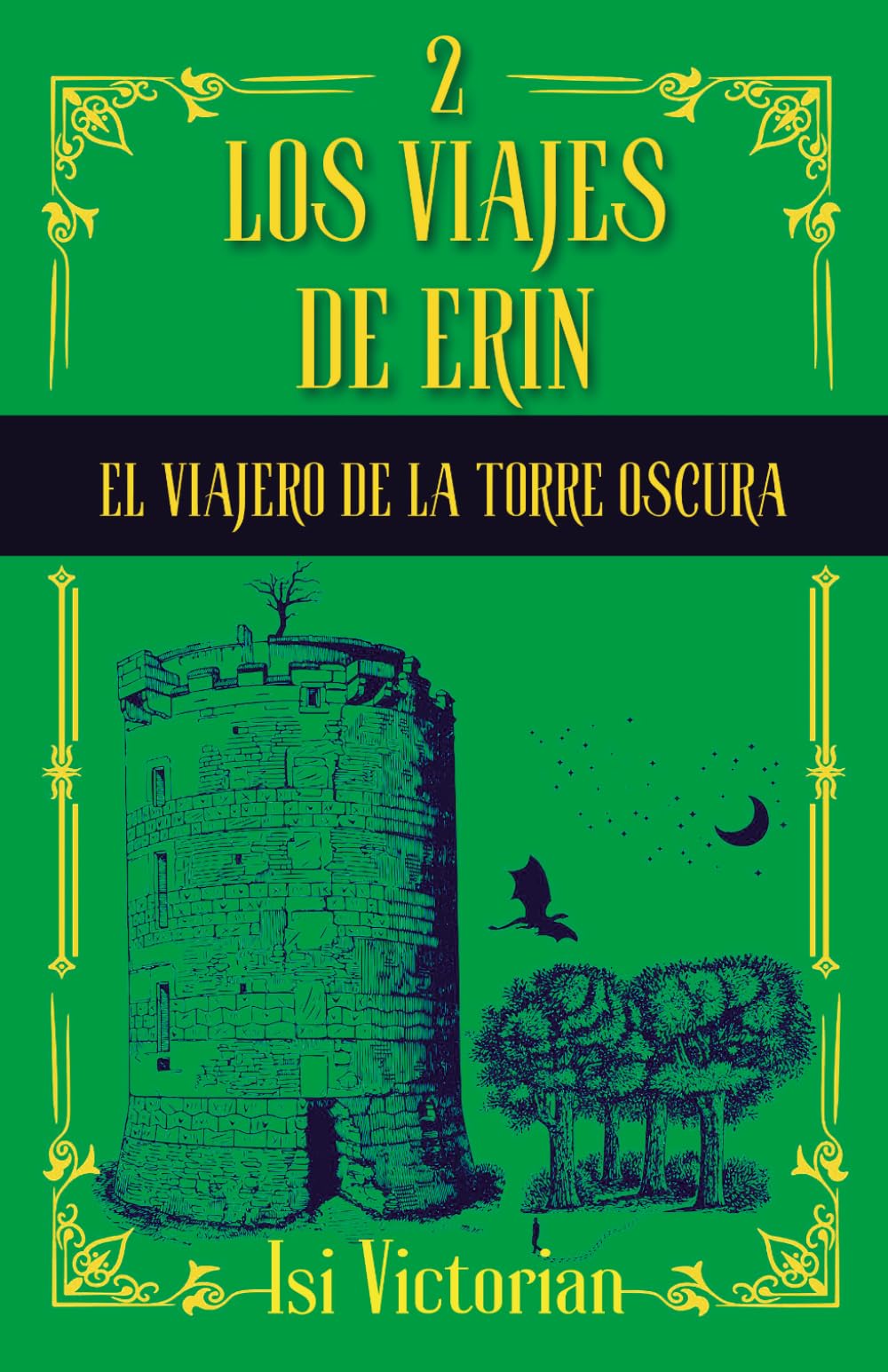 Los viajes de Erin (2): El viajero de la torre oscura