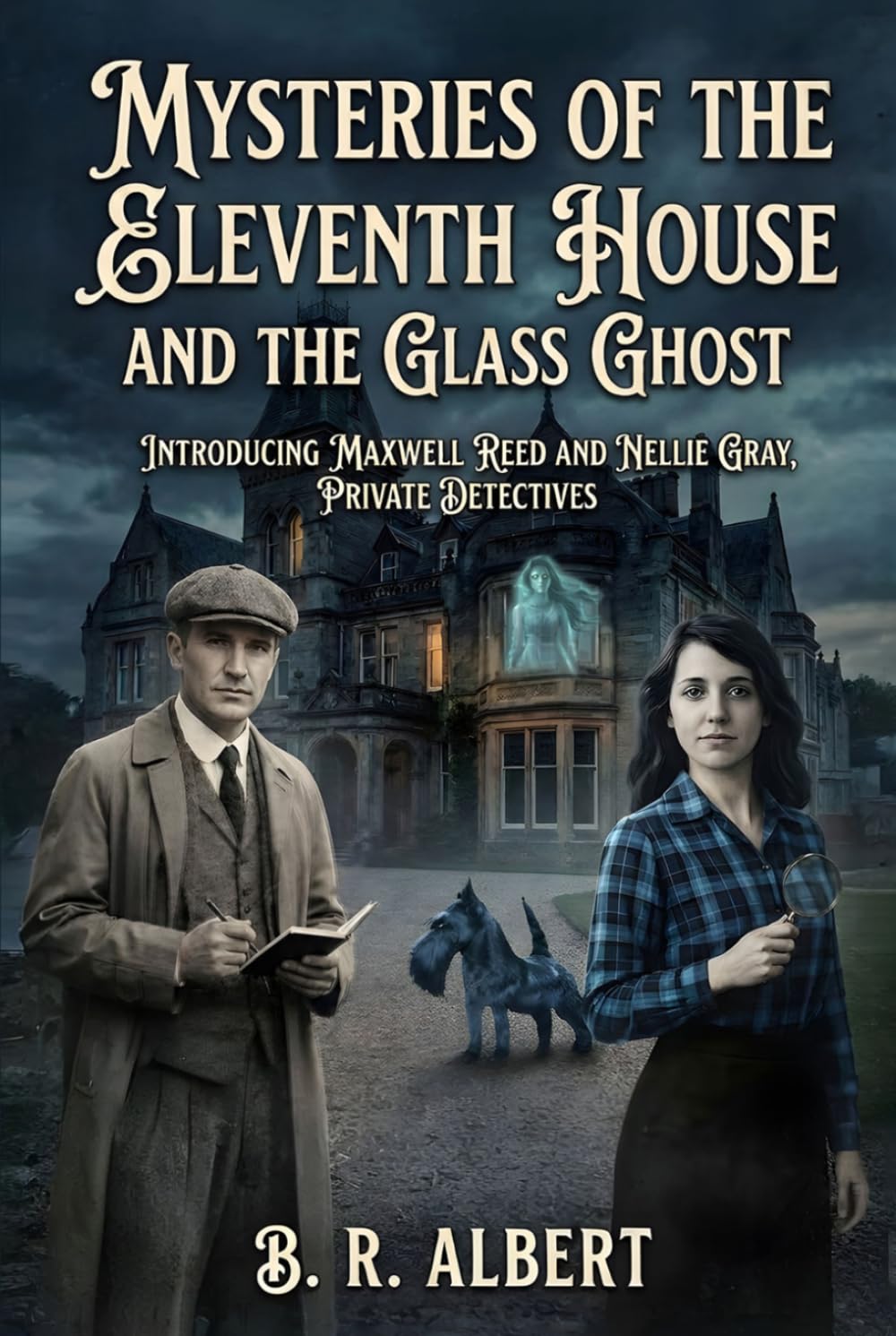 MYSTERIES OF THE ELEVENTH HOUSE AND THE GLASS GHOST
