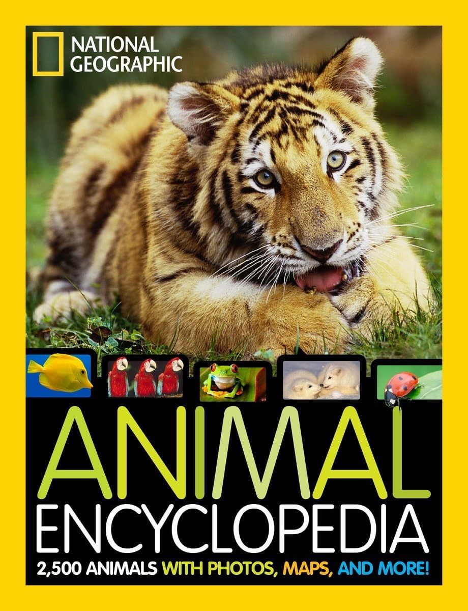 Animal Encyclopedia: 2,500 Animals with Photos, Maps, and More! (National Geographic Kids) Hardcover – 9 Oct. 2012