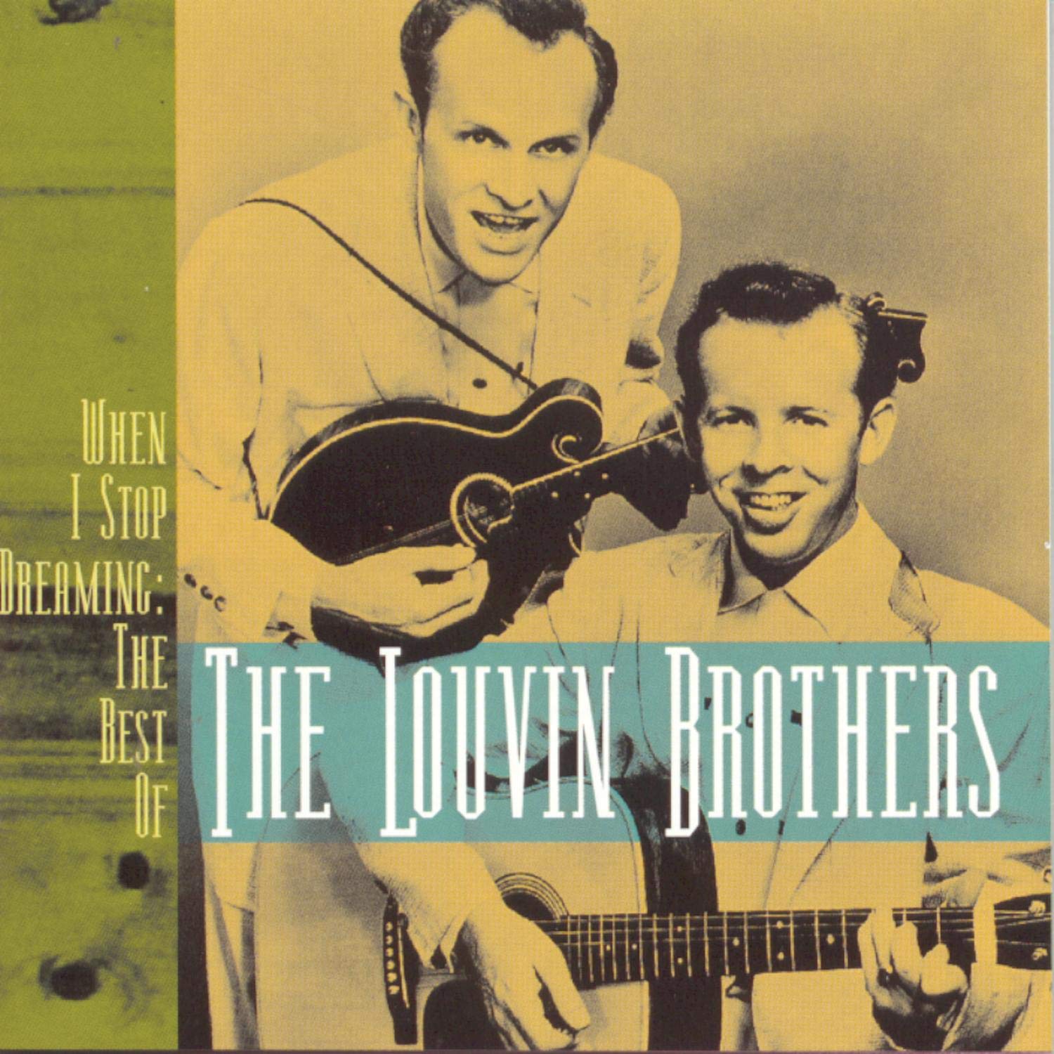 When I Stop Dreaming: The Best of the Louvin Brothers: The Louvin Brothers: Amazon.ca: Music