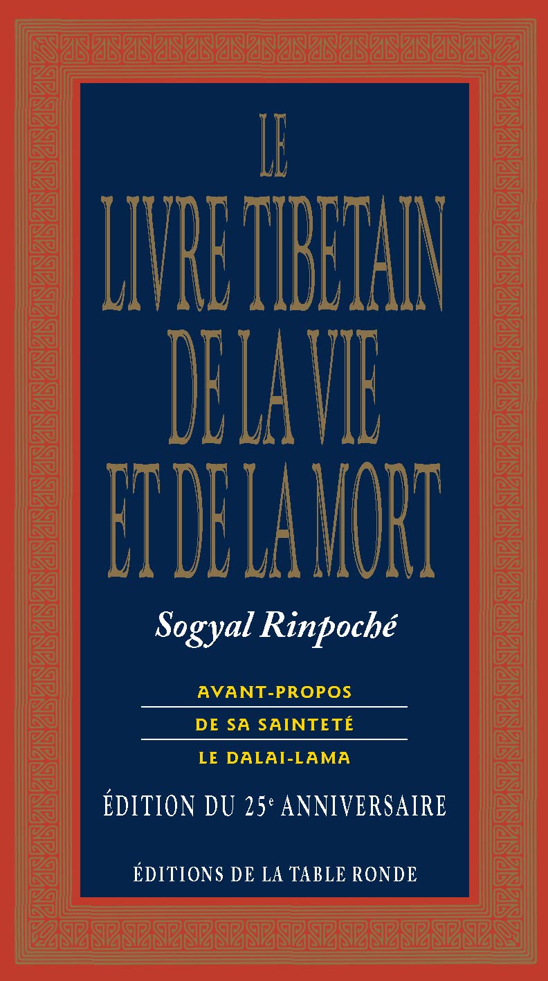 Le Livre Tibétain de la Vie et de la Mort: Édition du 30ᵉ anniversaire