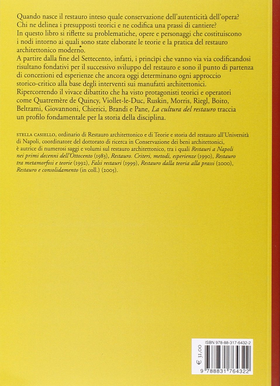 La cultura del restauro. Teorie e fondatori