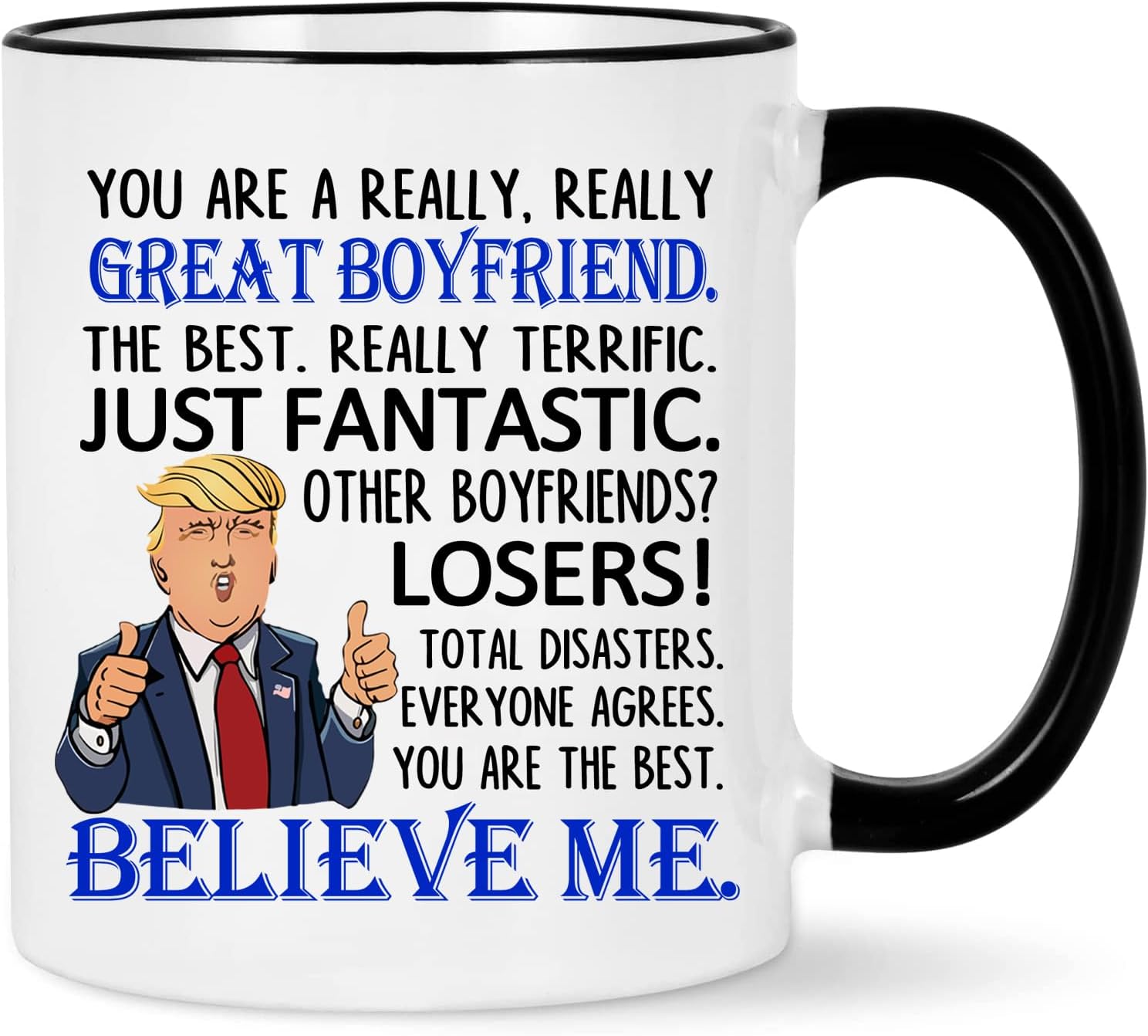 WENSSY Great Boyfriend Mug, Gifts for Best Boyfriend, Funny Birthday Boy friend Gifts from Girlfriend, Funny Gift for Boy friend, 11 Ounce Black Handle