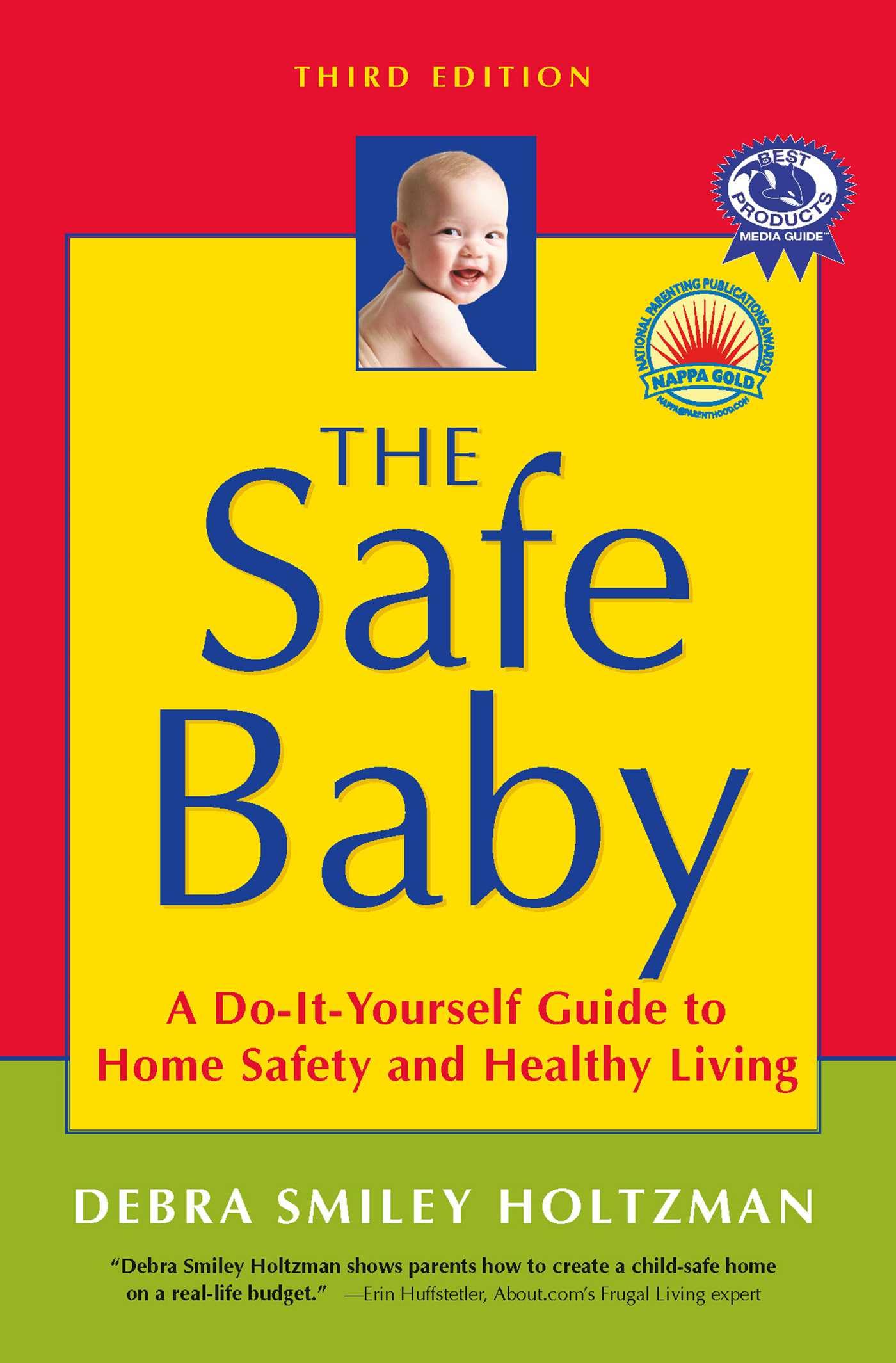 The Safe Baby: A Do-It-Yourself Guide to Home Safety and Healthy Living Paperback – March 7, 2018