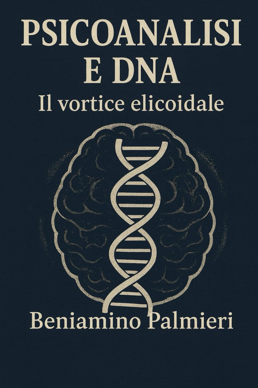 PSICOANALISI E DNA Il vortice elicoidale: Il vortice elicoidale