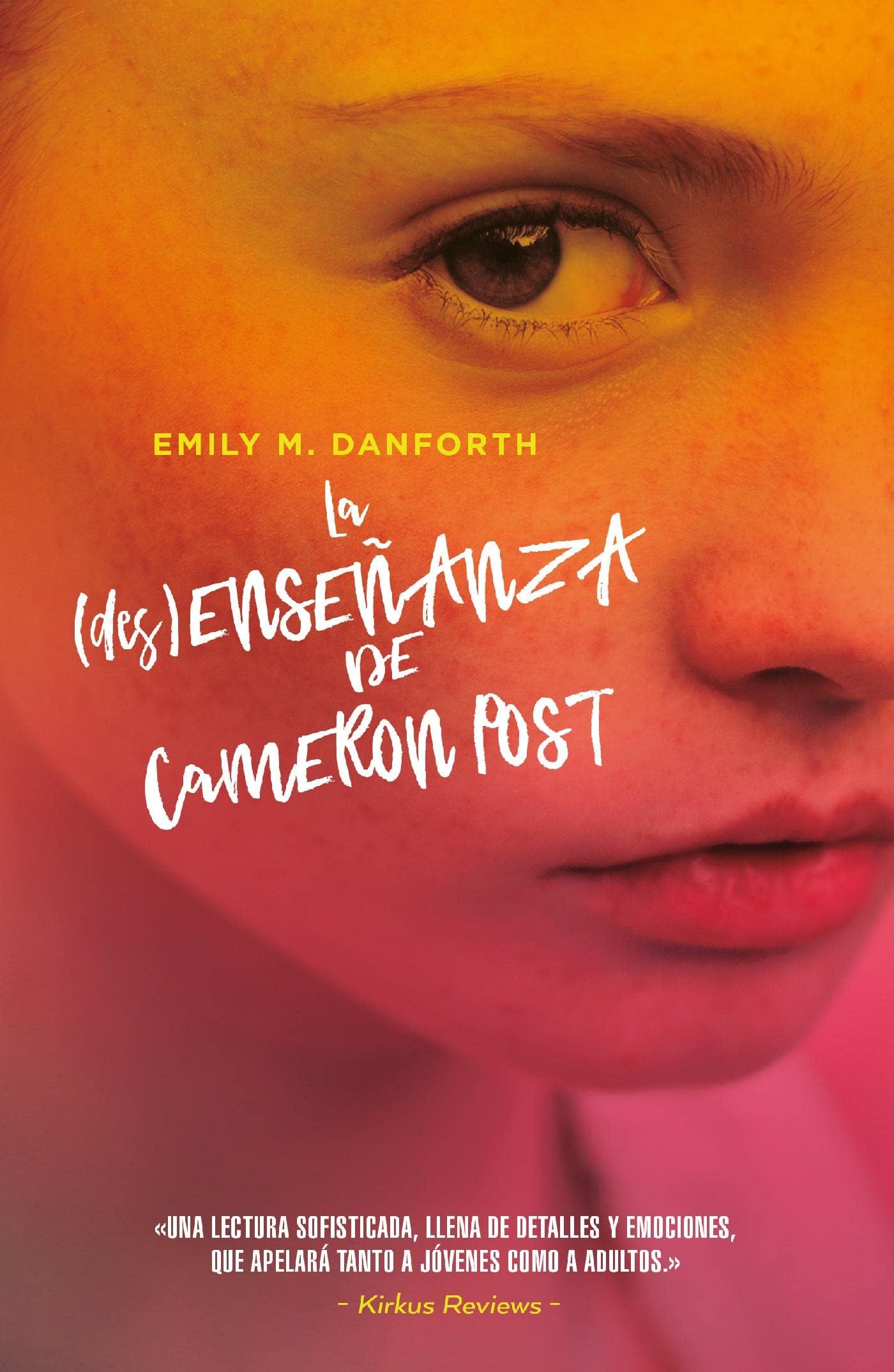 La (des)enseñanza de Cameron Post (Spanish Edition)