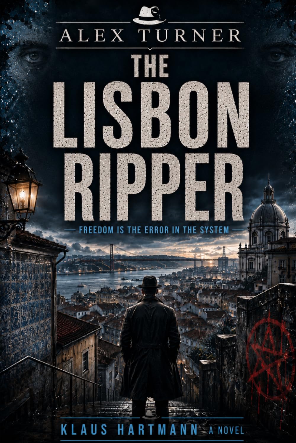 The Lisbon Ripper: An Alex Turner Novel (Alex Turner – English Edition)