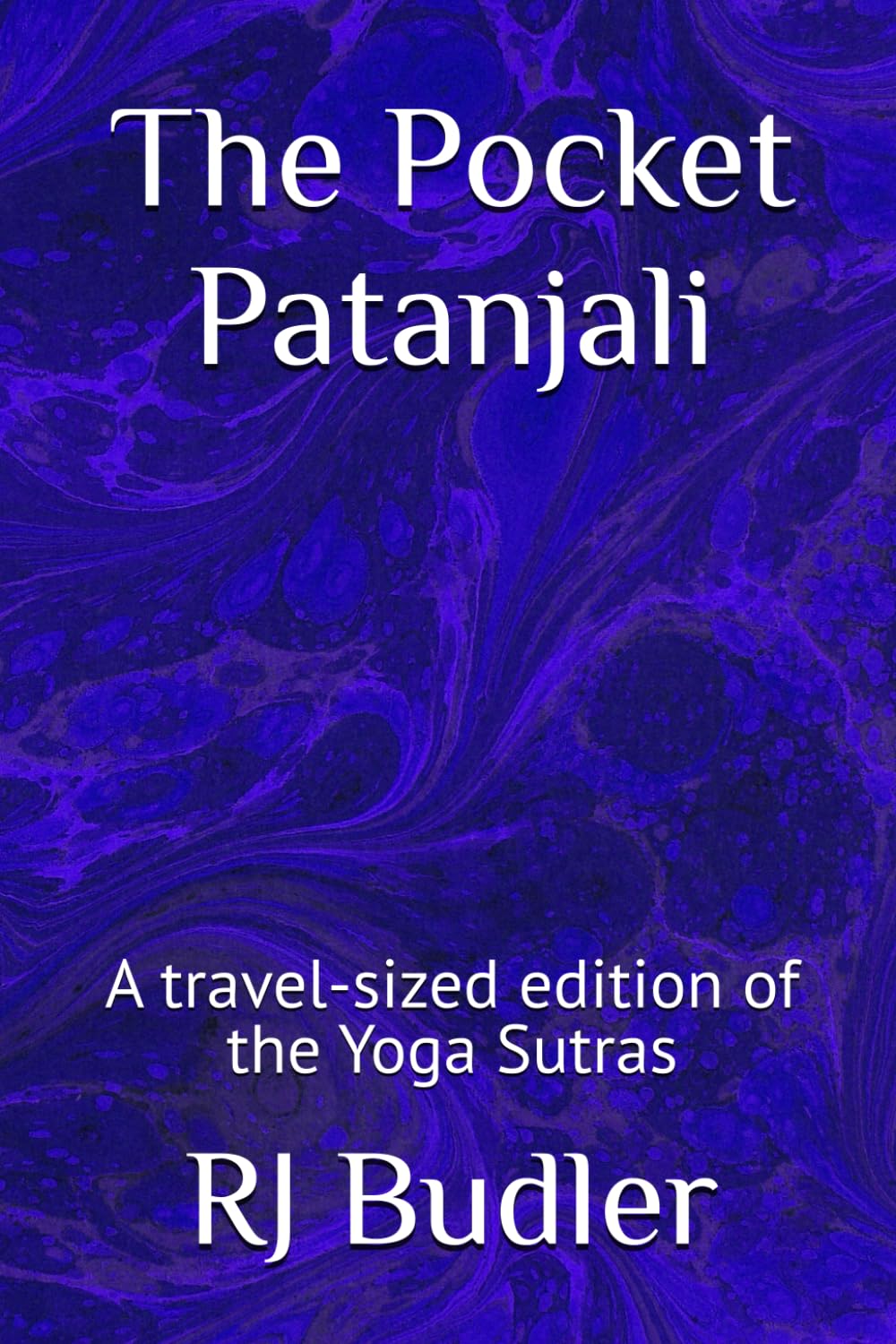 The Pocket Patanjali: A travel-sized edition of the Yoga Sutras