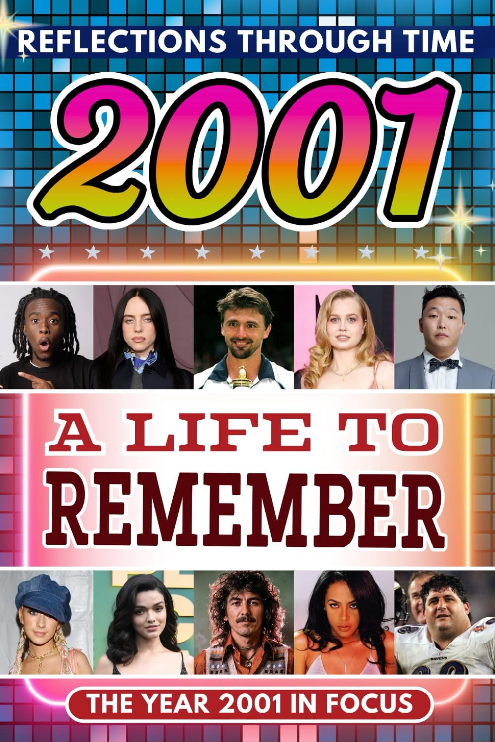 2001 in Focus: A Life to Remember - The Year You Were Born Book: A nostalgic gift packed with trivia, brain games, and events to celebrate birthdays, milestones, and memories      Paperback – January 4, 2026