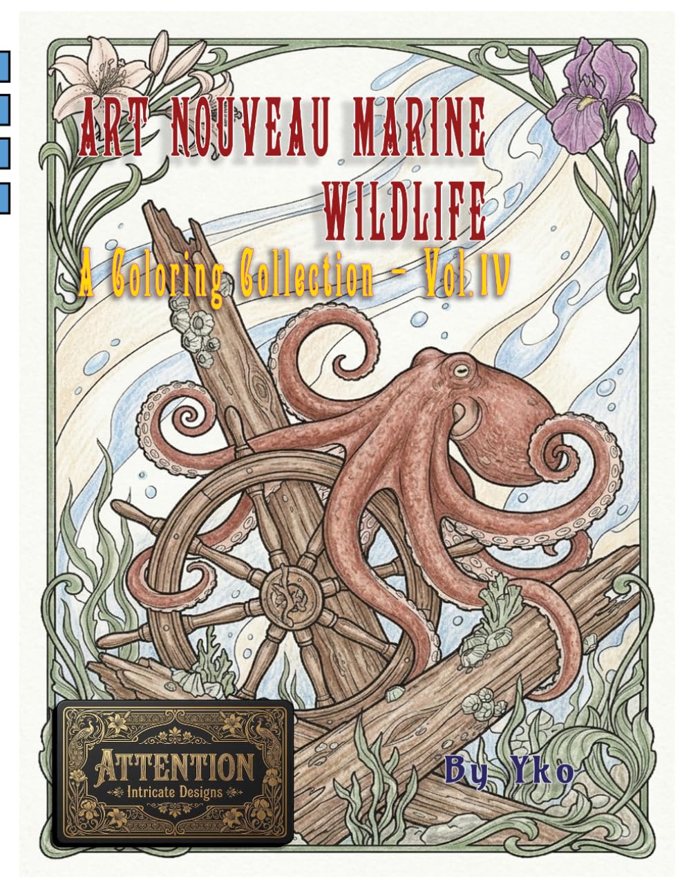 Art Nouveau Marine Wildlife: A Coloring Book Featuring Ocean Animals (ART NOUVEAU WILDLIFE)