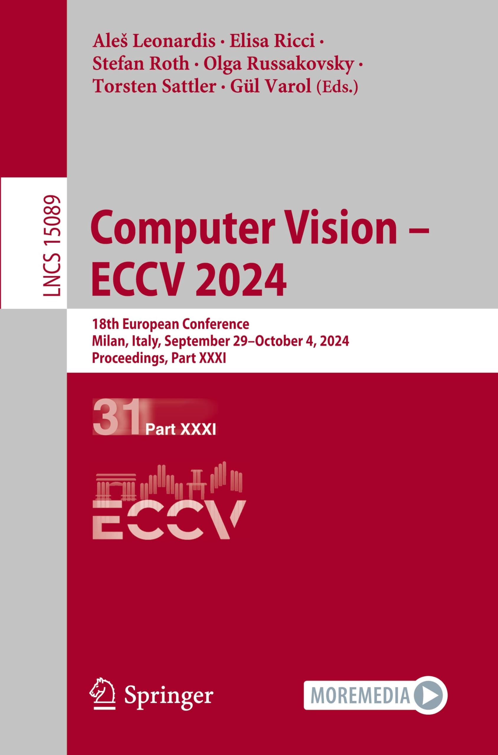 Computer Vision – ECCV 2024: 18th European Conference, Milan, Italy, September 29–October 4, 2024, Proceedings, Part XXXI: 15089 (Lecture Notes in Computer Science, 15089)