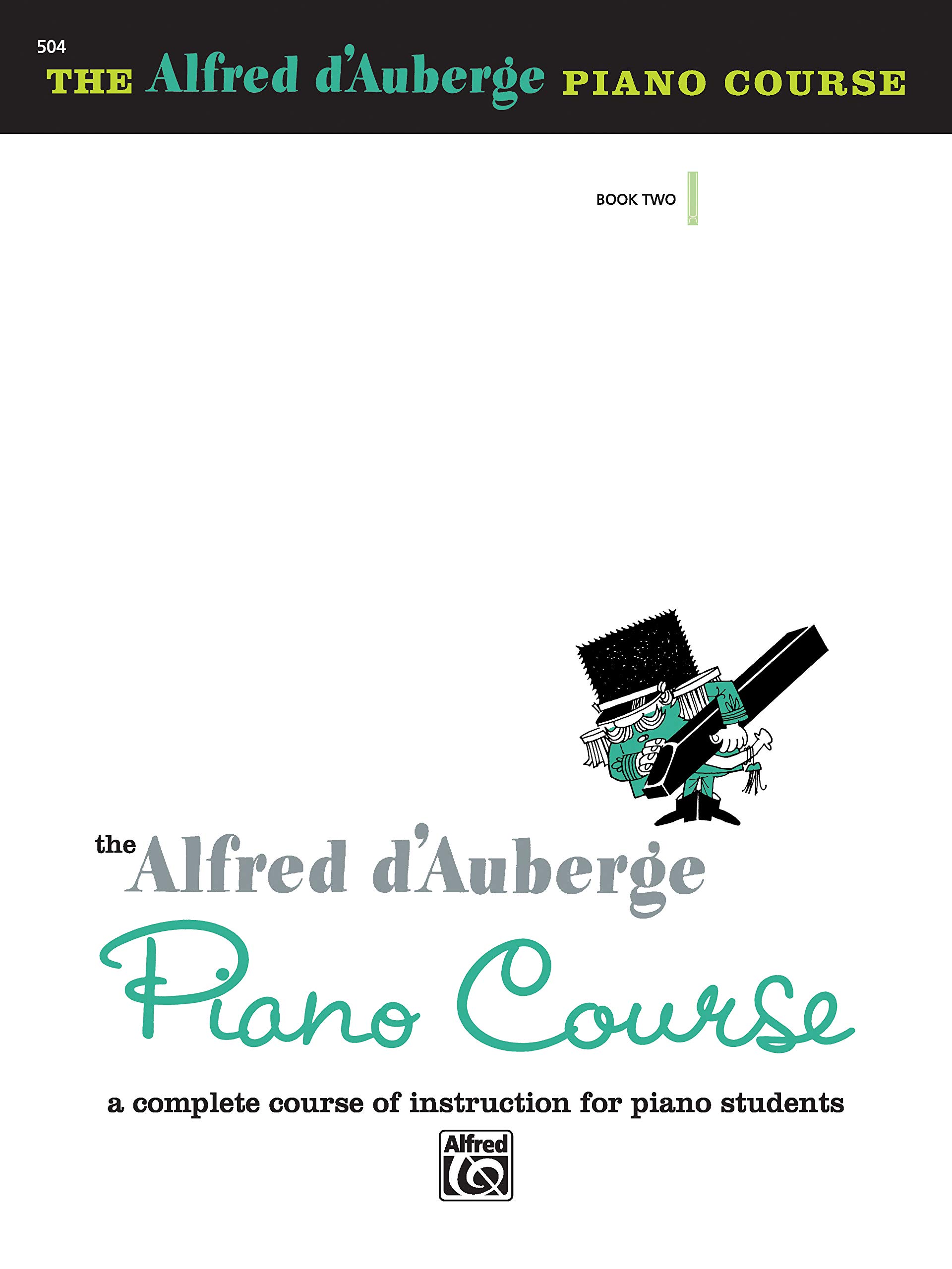 Alfred d'Auberge Piano Course Lesson Book, Bk 2: A Complete Course of Instruction for Piano Students
