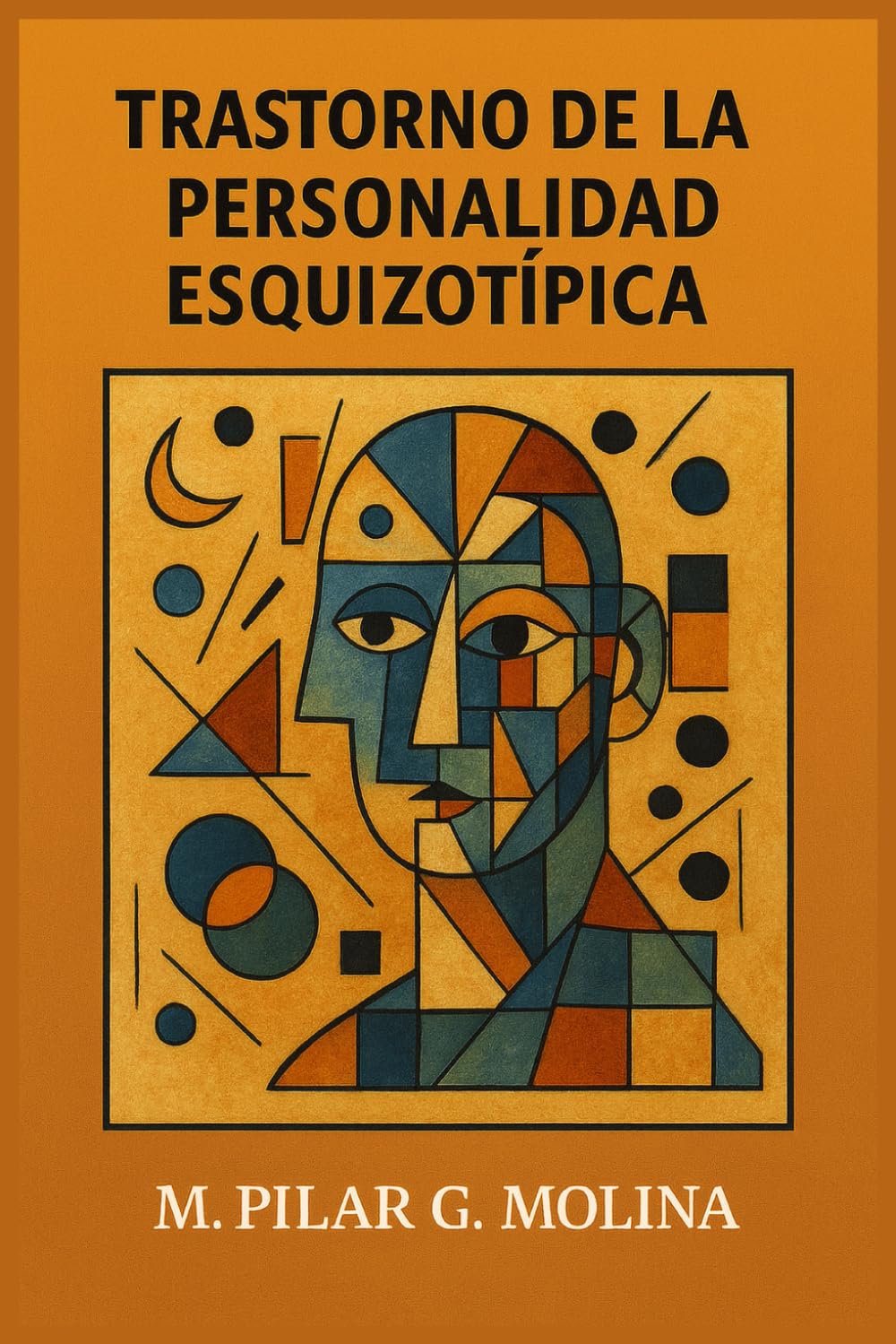 Trastorno de la Personalidad Esquizotípica: Neurociencia, Psicopatología y Modelos Dimensionales. Viñetas de Psicología. (Guía Clínica de los Trastornos de la Personalidad)