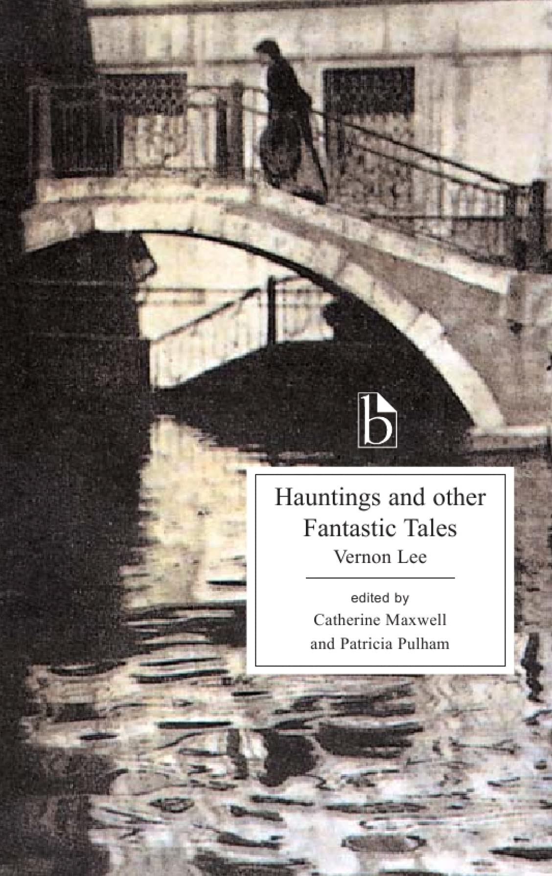 Hauntings and Other Fantastic Tales (Broadview Editions)-Vernon