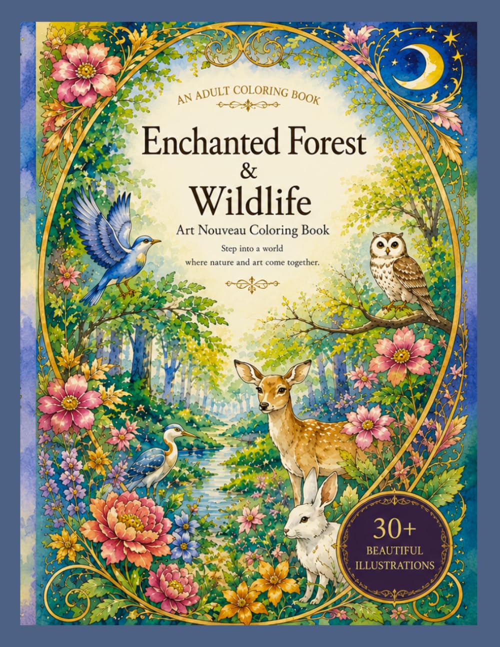 Enchanted Forest & Wildlife: Art Nouveau Coloring Book