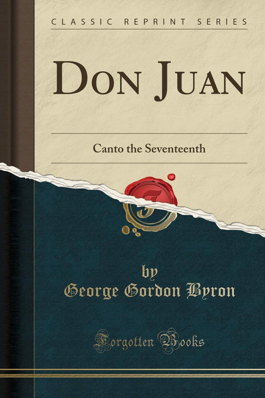 Don Juan: Canto the Seventeenth (Classic Reprint)