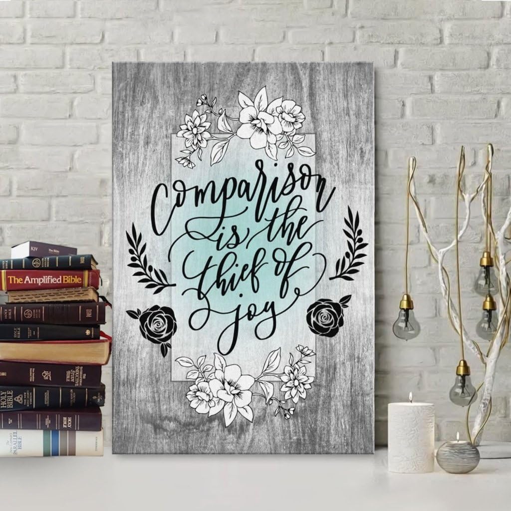 Yaasimoule Comparison Is The Thief Of Joy Canvas Wall Art