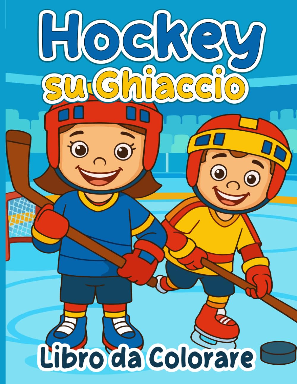 Hockey su Ghiaccio Libro da Colorare: 30+ semplici pagine da colorare per bambini dai 3 anni in su