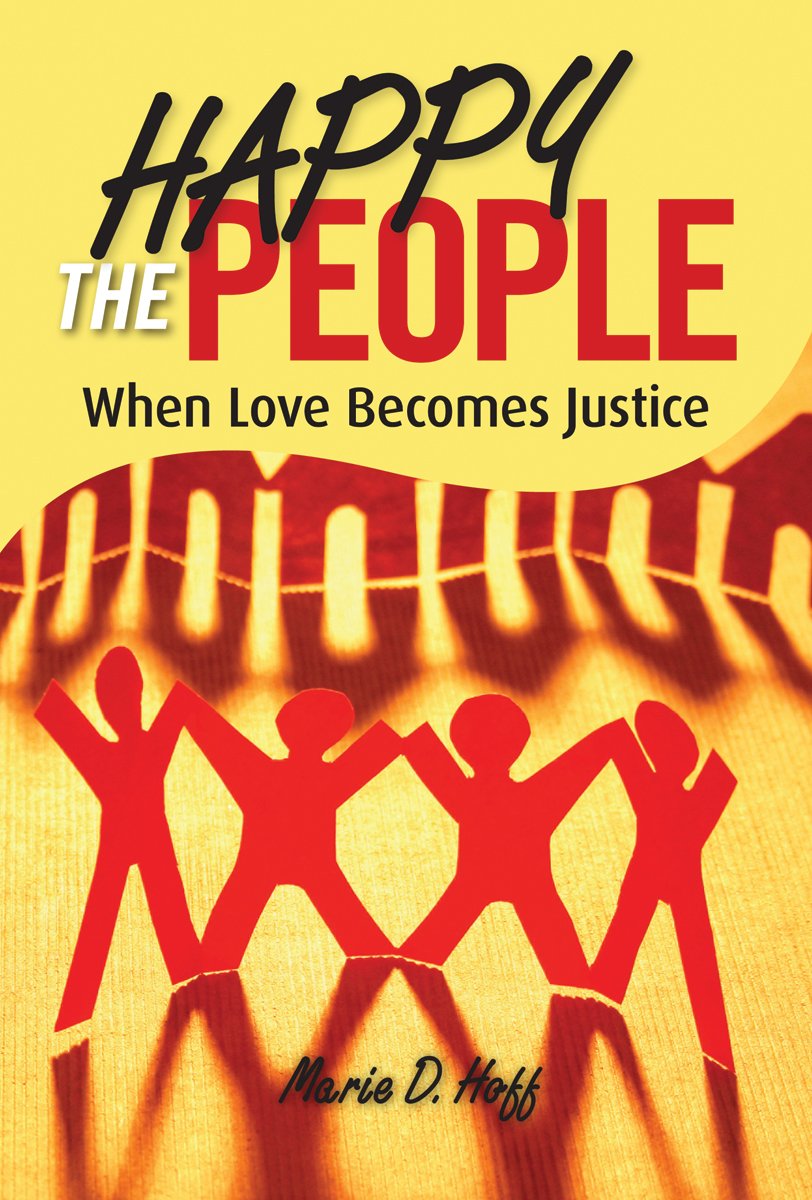 Happy the People: When Love Becomes Justice