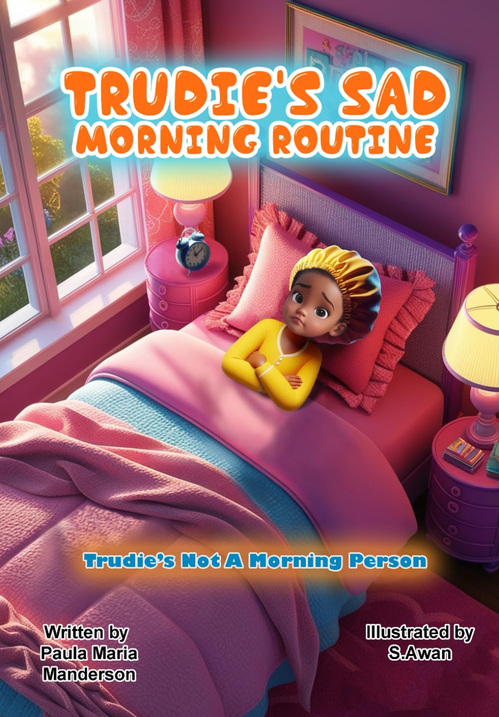 Trudies Sad Morning Routine: Trudie's Not A Morning Person (The Trudie Series.)
